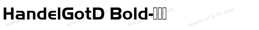 HandelGotD Bold字体转换